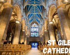 Explora la Catedral de St. Giles en Edimburgo: Una Atracción Turística Imperdible